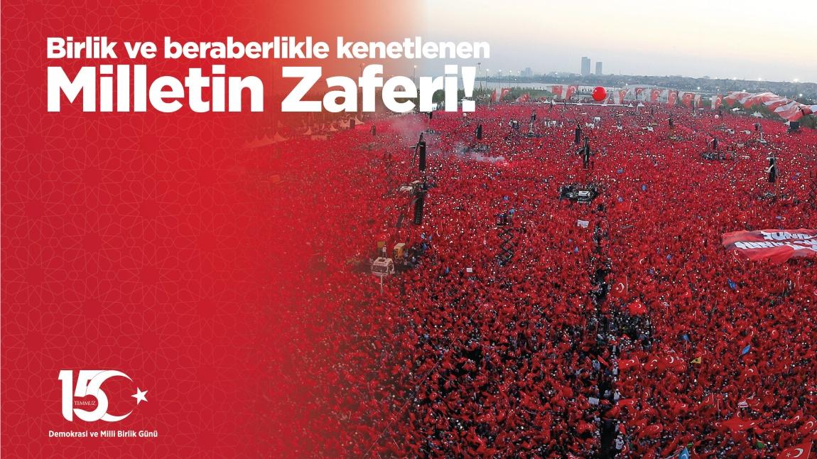 15 TEMMUZ Demokrasi ve Millî Birlik Günümüz Kutlu Olsun